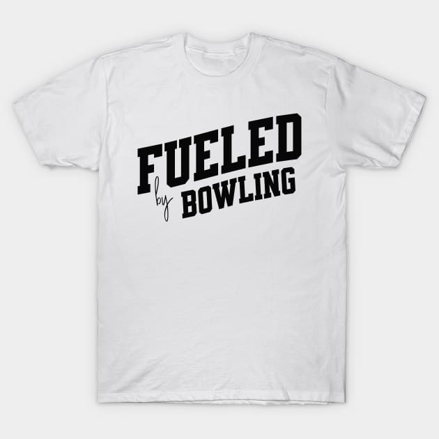 Fueled by Bowling T-Shirt by SpringDesign888